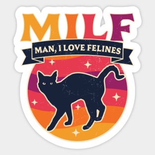 MILF Man I love Felines Funny Cats Retro Vintage Black Cat Sticker